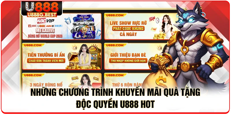 Những chương trình khuyến mãi quà tặng độc quyền U888 hot